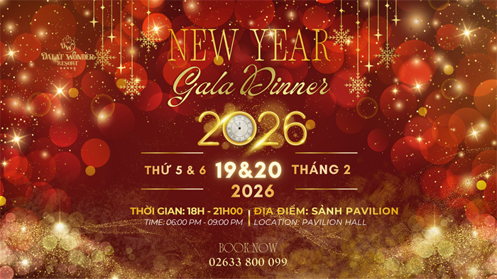 Gala Dinner Đón Năm Mới 2026 Tại Dalat Wonder Resort: Trải Nghiệm Ẩm Thực 5 Sao Đẳng Cấp